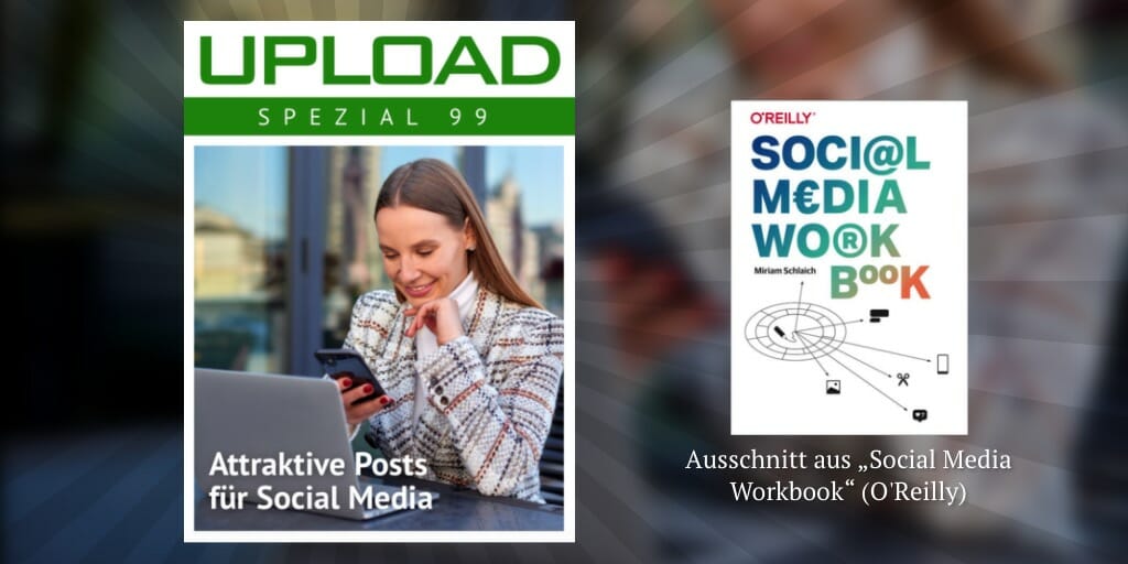 Neues Spezial: Attraktive Posts f&uuml;r Social Media